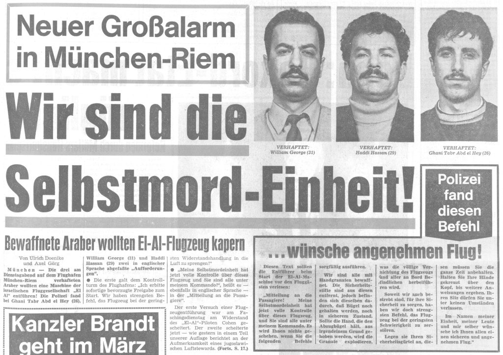 Newspaper article from the Abendzeitung München, reporting on a second planned but failed hijacking in Munich-Riem. The article is entitled "Neuer Großalarm in München-Riem. Wir sind die Selbstmord-Einheit!" ('New major alarm in Munich-Riem. We are the suicide squad!). The article is illustrated with police photos of the three arrested hijackers.